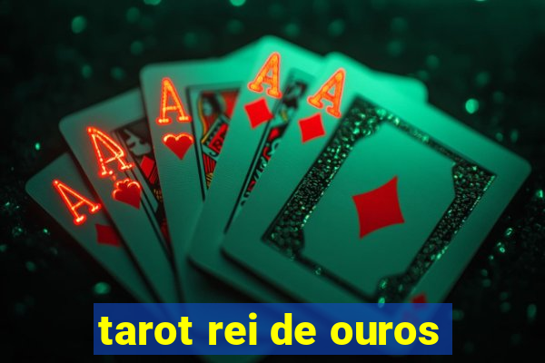 tarot rei de ouros